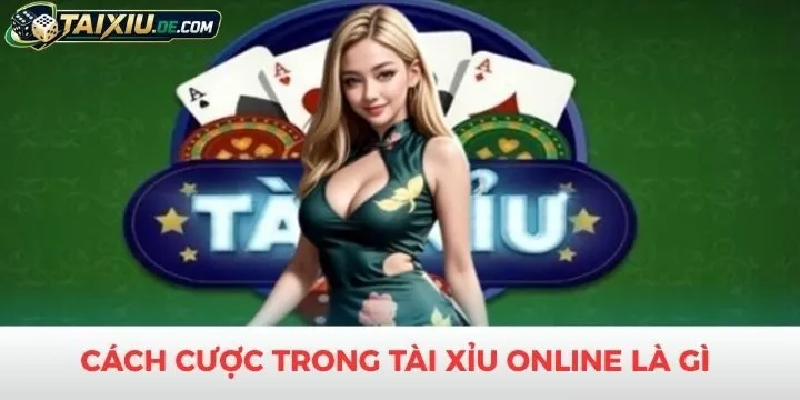 Cách cược đúng trong tài xỉu online là gì?
