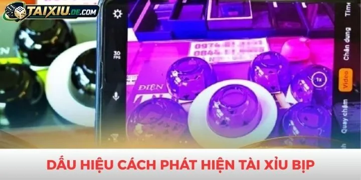 Top 5 dấu hiệu trong cách phát hiện tài xỉu bịp
