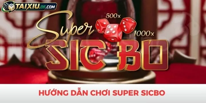 Tổng hợp quy định cần nhớ của Super Sicbo 2026