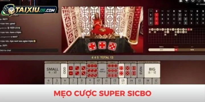 Bí kíp chơi Super Sicbo hiệu quả từ lão làng uy tín