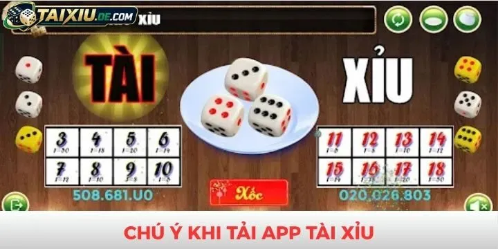 Những chú ý quan trọng khi tải app tài xỉu online