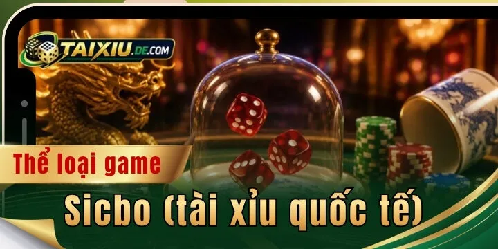 Sicbo (tài xỉu quốc tế) - Mở ra những chiến thuật thắng lớn
