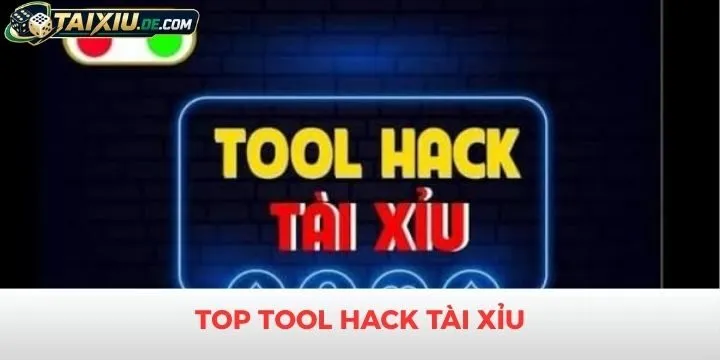 Top các công cụ hack tài xỉu đình đám nhất hiện nay